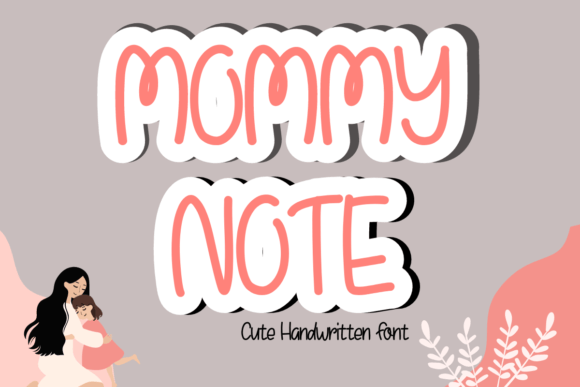 Mommy Note Font Review